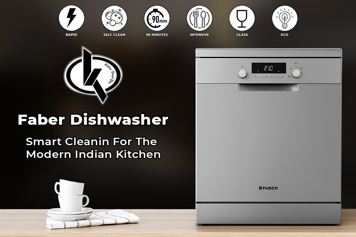 Faber Dishwasher – Smart Cleaning for the Modern Indian Kitchen