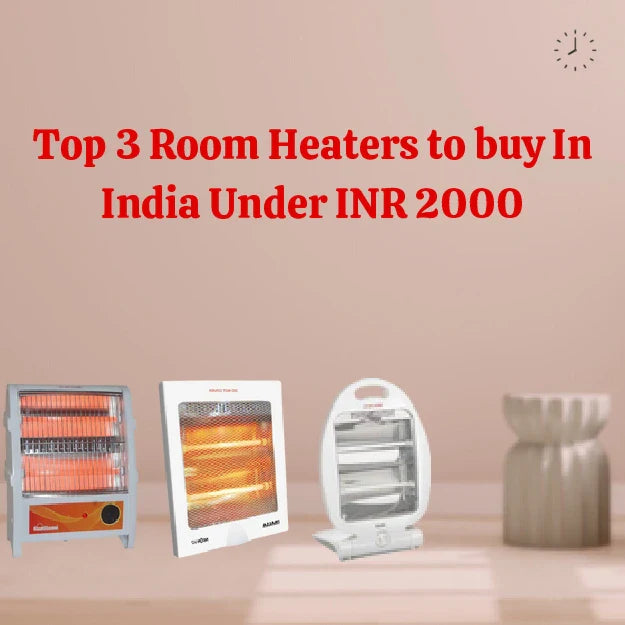 Top 3 Room Heaters to buy In India Under INR 2000