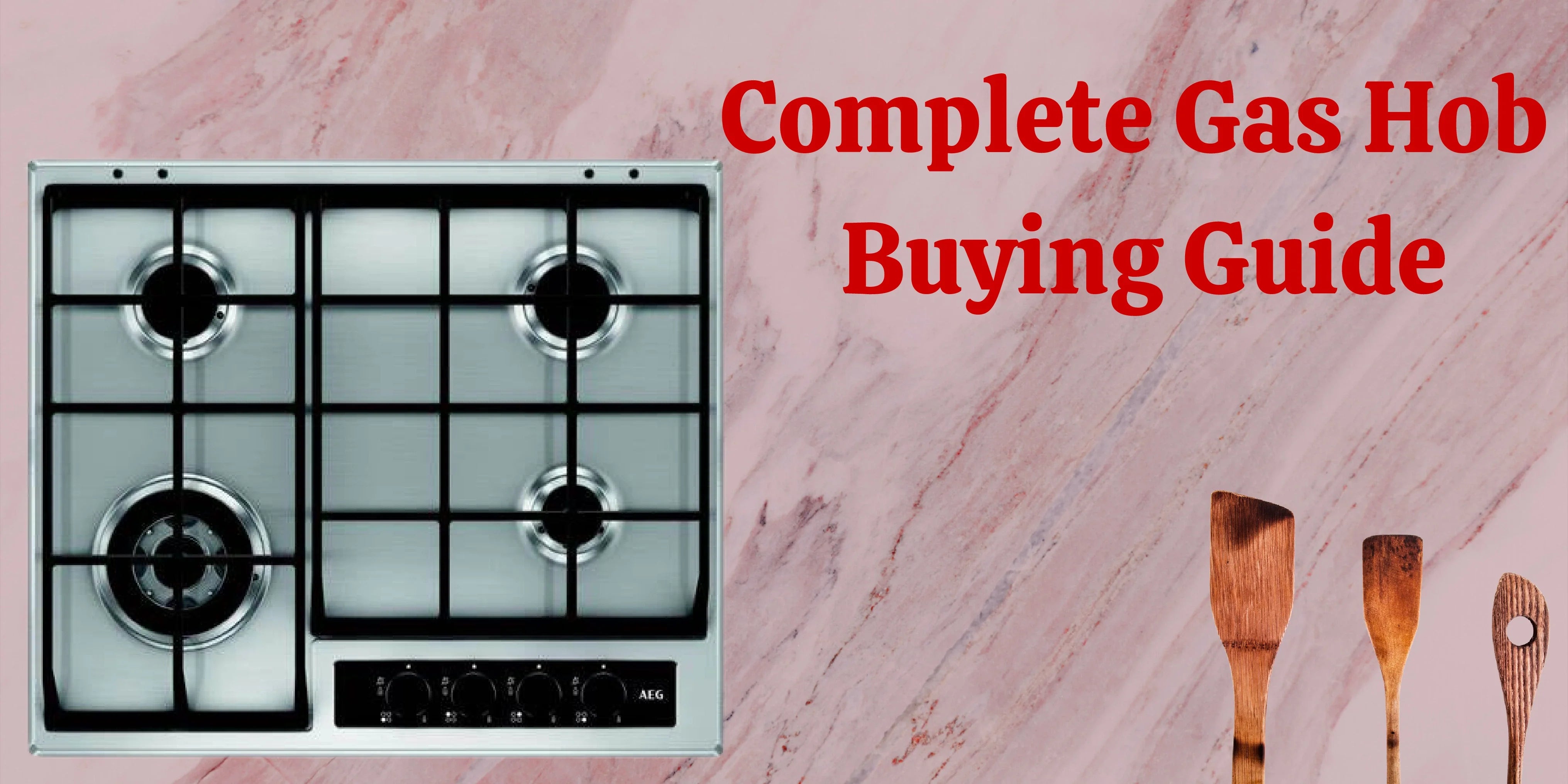 Gas Stove / cooktop/ Hob Buying Guide
