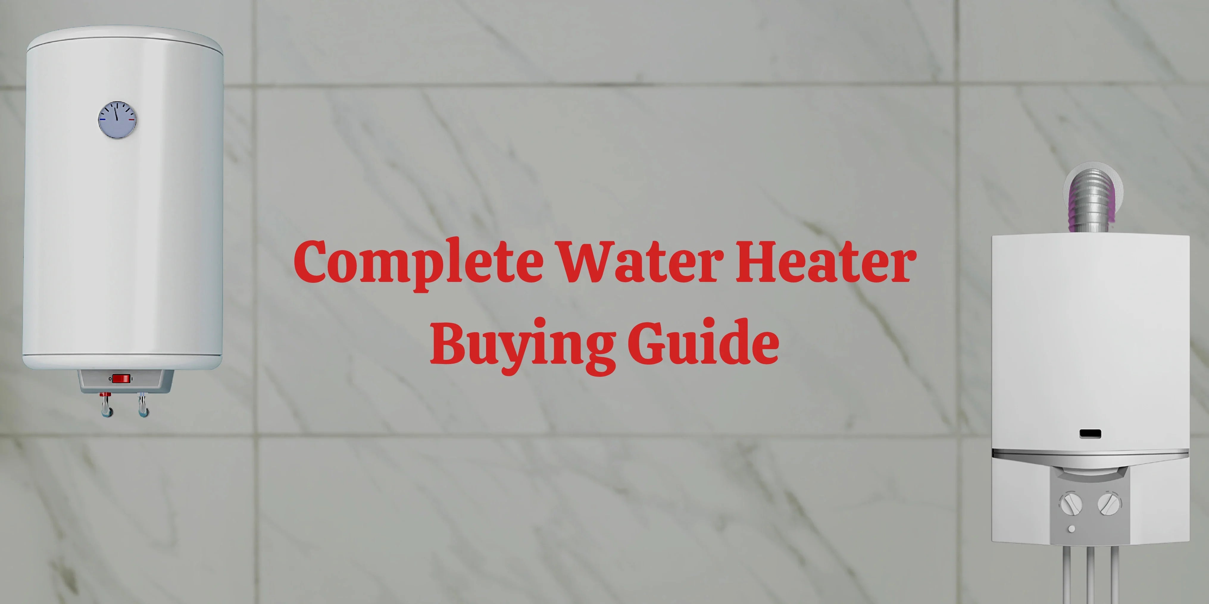 Water Heater Buying Guide - 2023