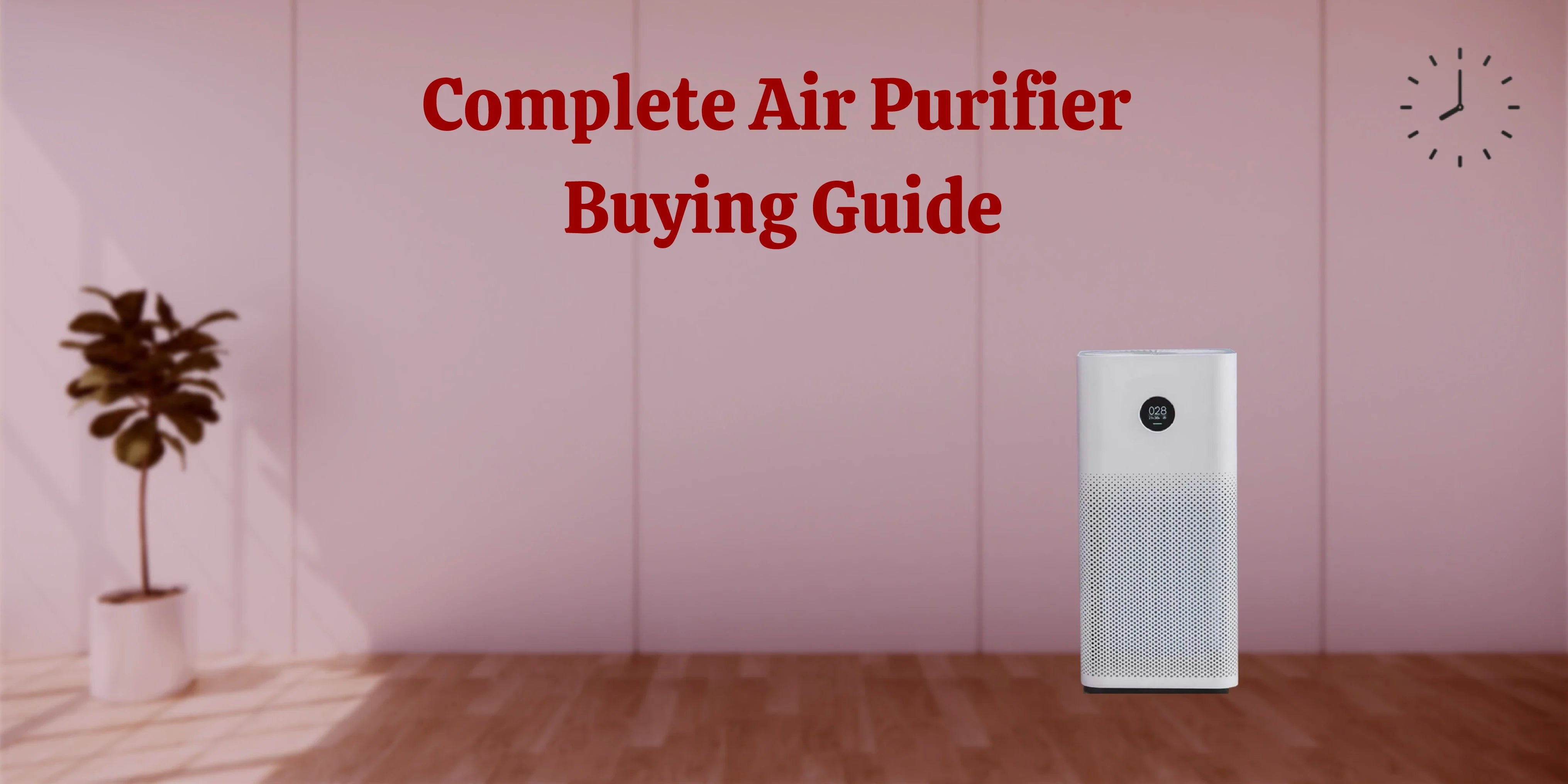 Air Purifier (Removes contaminants from the air in a room to improve air quality)