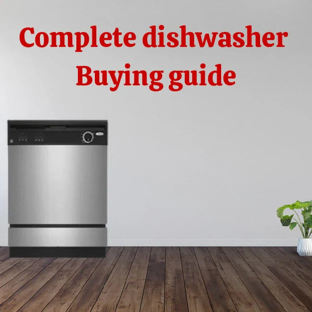Dishwasher Buying Guide - which is best in 2023