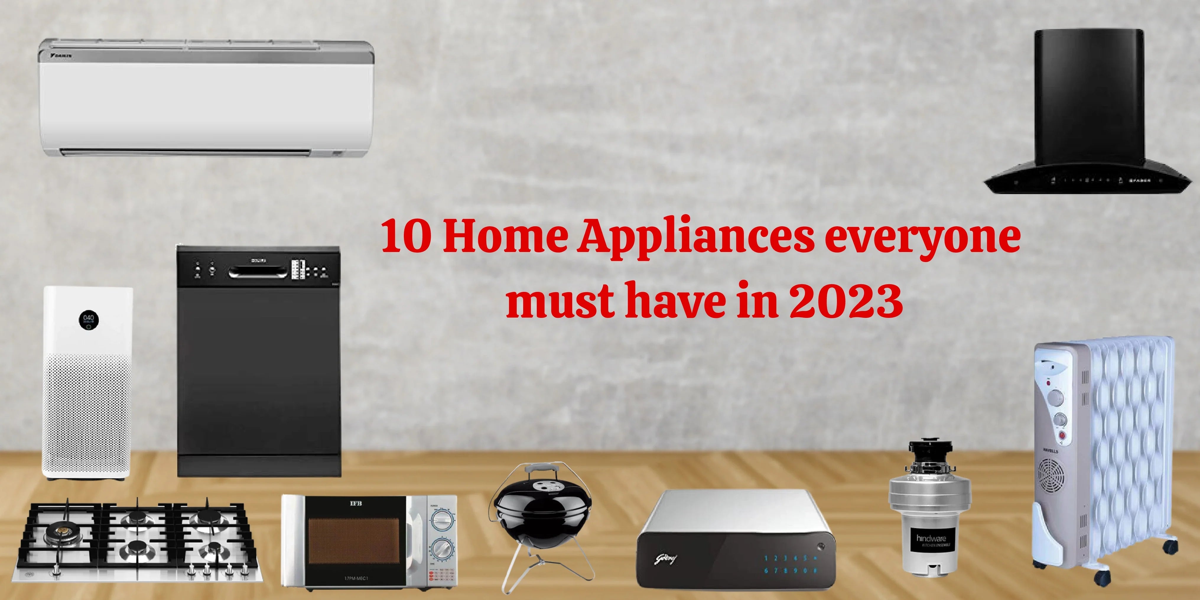 10 Home Appliances everyone must have in 2023