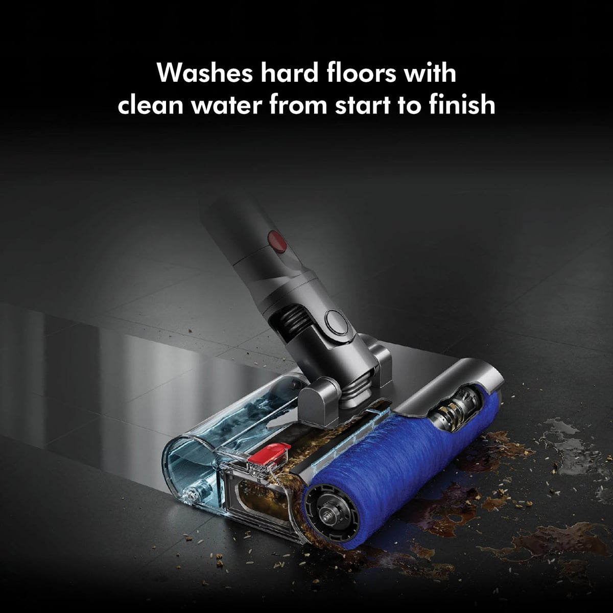 Dyson 448793-01 Submarine wet roller head washing a dark hard floor with clean water and lifting spills and debris